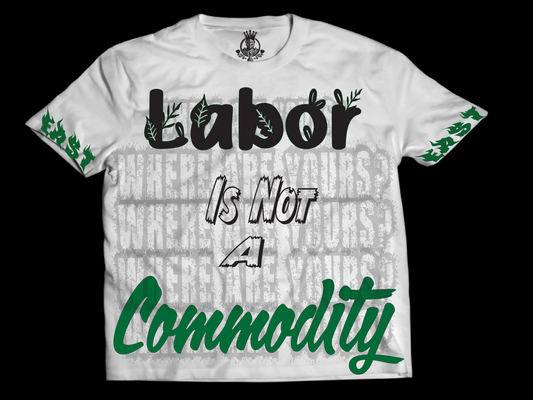 Labor Is not a Commodity T-Shirt